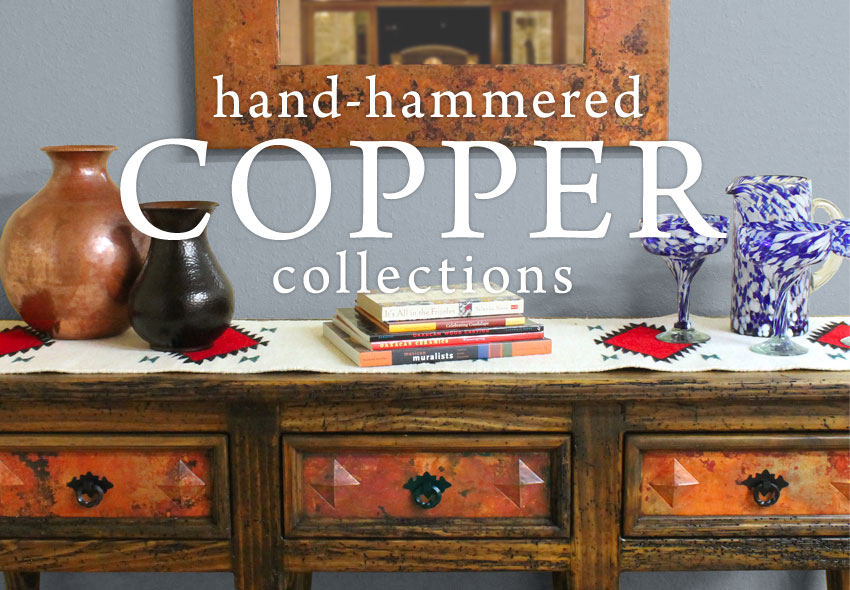 Hand-Hammered Copper Collections