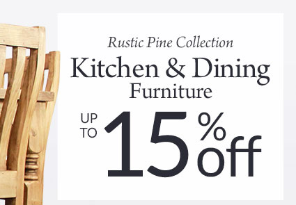 10%-15% Off Rustic Pine Kitchen & Dining Room Furniture