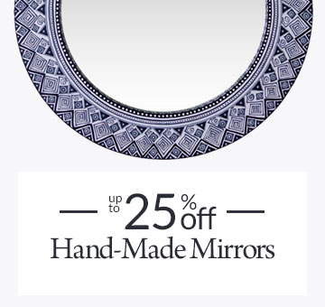 Up to 25% Off Hand-Made Mirrors