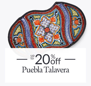 Up to 20% Off Puebla Talavera