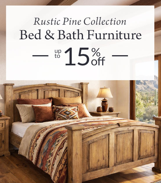 Up to 15% Off Rustic Bed & Bath