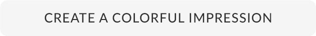Create A Colorful Impression