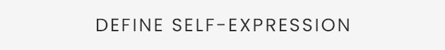 Define Self-Expression