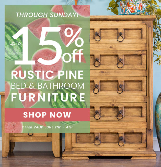 Up To 15% Off Rustic Pine Bedroom & Bathroom Furniture