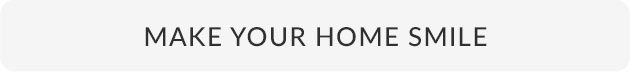 Make Your Home Smile