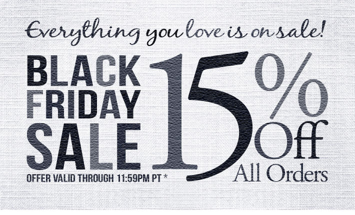 Black Friday - 15% off the Entire Store!