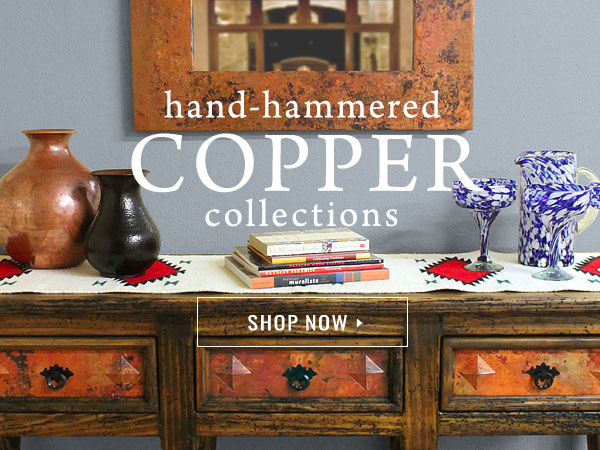 Hand-Hammered Copper Collections