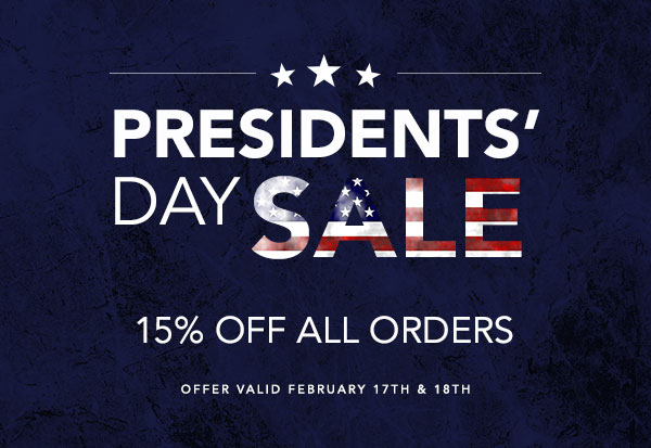 Presidents' Day Sale! Everything's on sale sitewide.