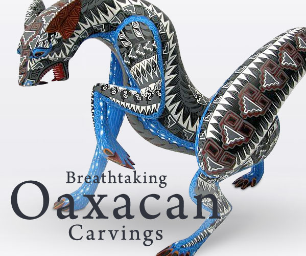 Breathtaking Oaxacan Carvings