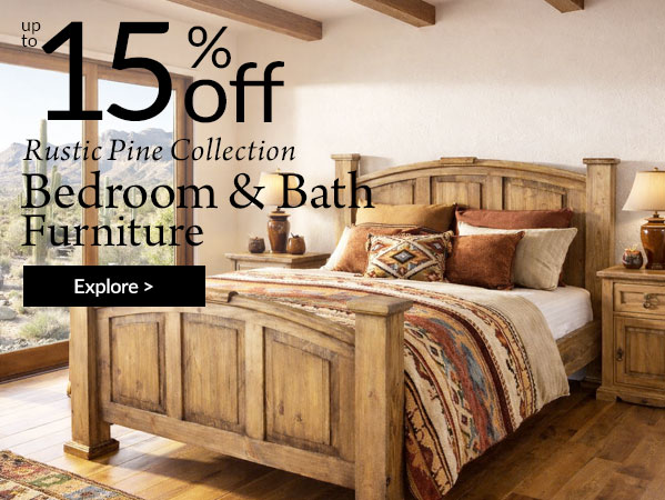 10%-15% Off Rustic Pine Bedroom & Bathroom Furniture.