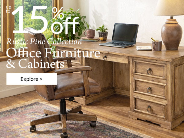 10%-15% Off Rustic Pine Cabinets & Office Furniture.
