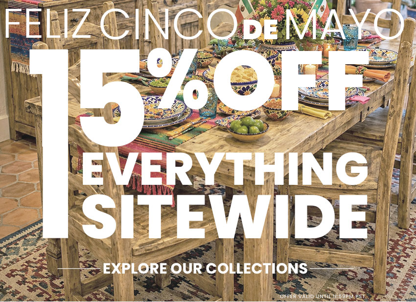 Celebrate Cinco de Mayo with 15% Off Sitewide!