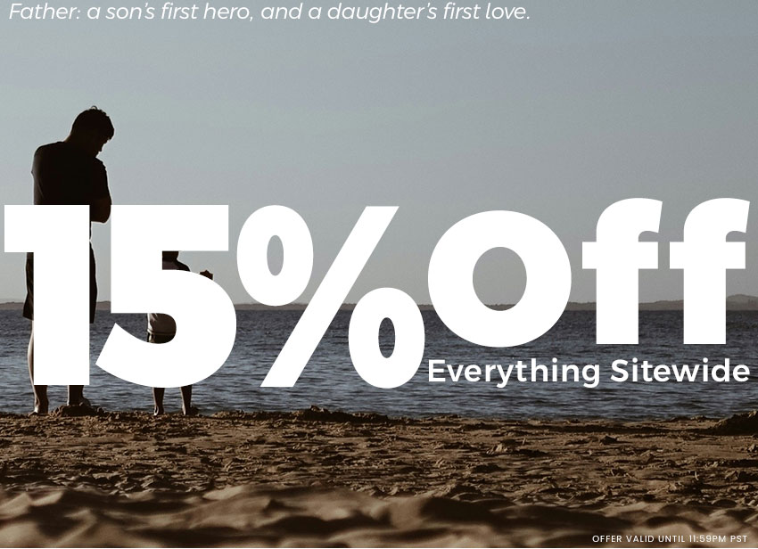 Tell Dad to take the day off! 15% Off Everything Sitewide. 